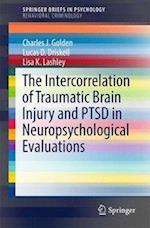 The Intercorrelation of Traumatic Brain Injury and PTSD in Neuropsychological Evaluations
