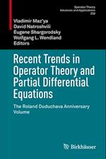 Recent Trends in Operator Theory and Partial Differential Equations