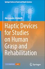 Haptic Devices for Studies on Human Grasp and Rehabilitation