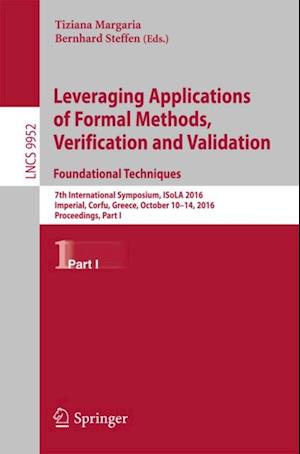 Leveraging Applications of Formal Methods, Verification and Validation: Foundational Techniques