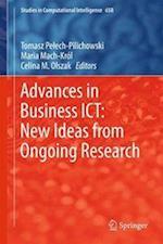 Advances in Business ICT: New Ideas from Ongoing Research