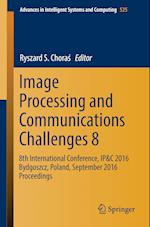 Image Processing and Communications Challenges 8
