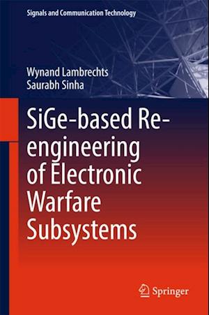 SiGe-based Re-engineering of Electronic Warfare Subsystems