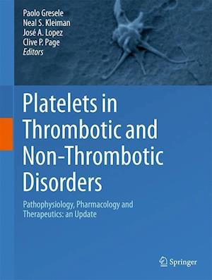 Platelets in Thrombotic and Non-Thrombotic Disorders