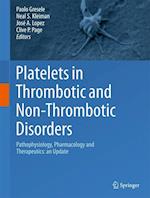 Platelets in Thrombotic and Non-Thrombotic Disorders
