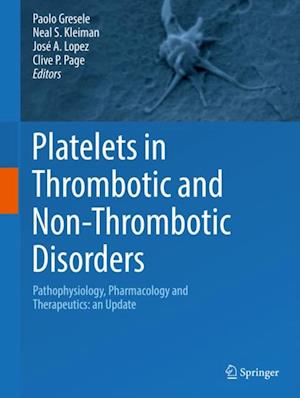 Platelets in Thrombotic and Non-Thrombotic Disorders