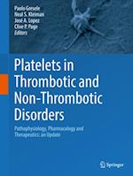 Platelets in Thrombotic and Non-Thrombotic Disorders