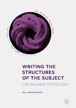 Writing the Structures of the Subject