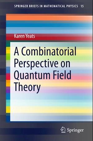 Combinatorial Perspective on Quantum Field Theory