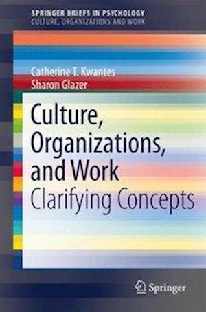 Culture, Organizations, and Work