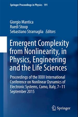 Emergent Complexity from Nonlinearity, in Physics, Engineering and the Life Sciences