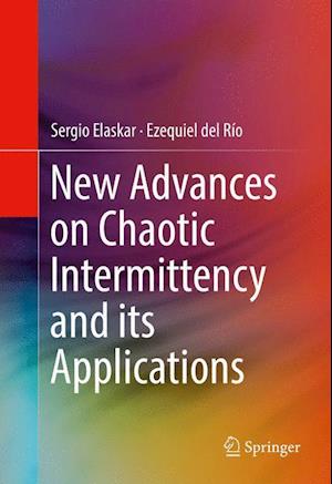 New Advances on Chaotic Intermittency and its Applications