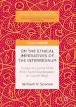 On the Ethical Imperatives of the Interregnum