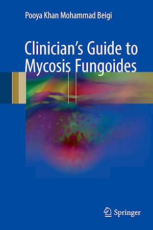 Clinician's Guide to Mycosis Fungoides