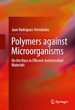 Polymers against Microorganisms