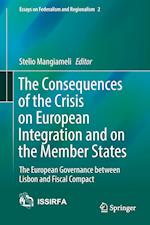 The Consequences of the Crisis on European Integration and on the Member States
