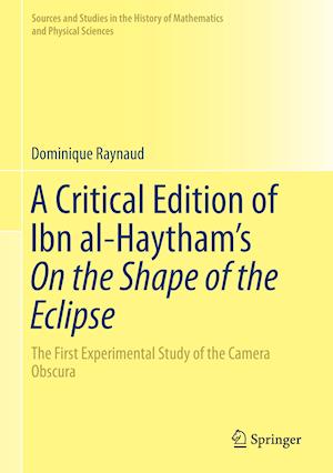 A Critical Edition of Ibn al-Haytham’s On the Shape of the Eclipse