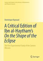 Critical Edition of Ibn al-Haytham's On the Shape of the Eclipse