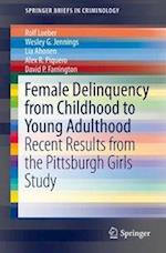 Female Delinquency From Childhood To Young Adulthood