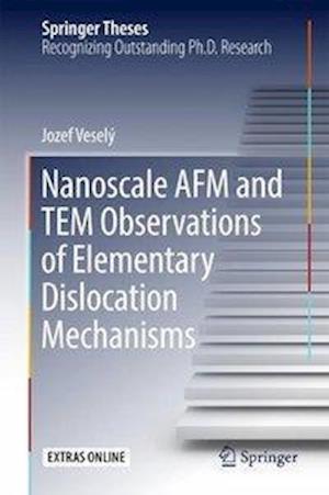 Nanoscale AFM and TEM Observations of Elementary Dislocation Mechanisms