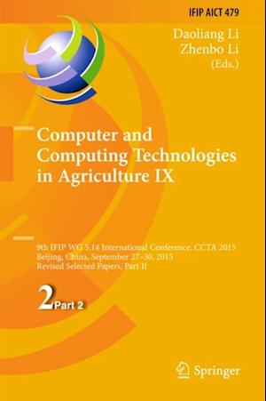 Computer and Computing Technologies in Agriculture IX