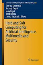 Hard and Soft Computing for Artificial Intelligence, Multimedia and Security