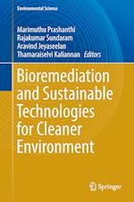 Bioremediation and Sustainable Technologies for Cleaner Environment