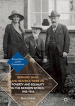 Bernard Shaw and Beatrice Webb on Poverty and Equality in the Modern World, 1905–1914