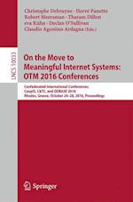 On the Move to Meaningful Internet Systems: OTM 2016 Conferences