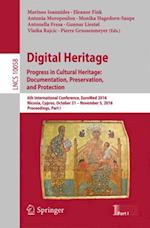 Digital Heritage. Progress in Cultural Heritage: Documentation, Preservation, and Protection