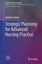 Strategic Planning for Advanced Nursing Practice