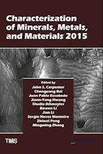 Characterization of Minerals, Metals, and Materials 2015