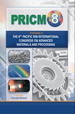 Proceedings of the 8th Pacific Rim International Conference on Advanced Materials and Processing (PRICM-8)