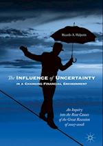 Influence of Uncertainty in a Changing Financial Environment