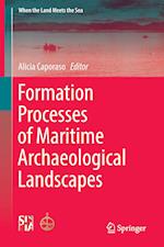 Formation Processes of Maritime Archaeological Landscapes