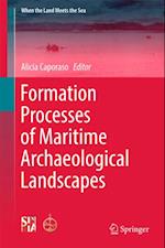 Formation Processes of Maritime Archaeological Landscapes