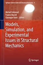 Models, Simulation, and Experimental Issues in Structural Mechanics