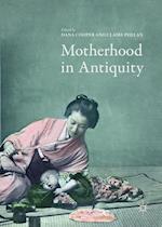 Motherhood in Antiquity