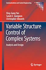 Variable Structure Control of Complex Systems