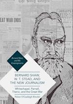 Bernard Shaw, W. T. Stead, and the New Journalism