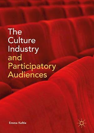 The Culture Industry and Participatory Audiences