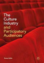 The Culture Industry and Participatory Audiences