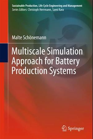 Multiscale Simulation Approach for Battery Production Systems