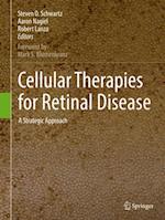 Cellular Therapies for Retinal Disease