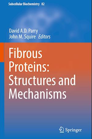 Fibrous Proteins: Structures and Mechanisms