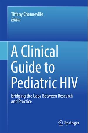 Clinical Guide to Pediatric HIV