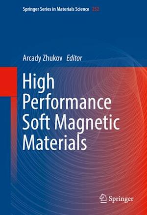 High Performance Soft Magnetic Materials