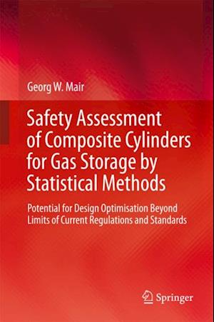 Safety Assessment of Composite Cylinders for Gas Storage by Statistical Methods