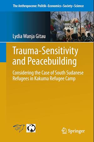 Trauma-sensitivity and Peacebuilding