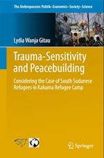 Trauma-sensitivity and Peacebuilding